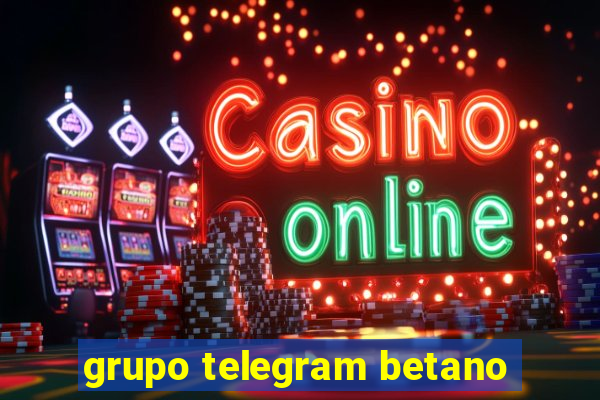 grupo telegram betano